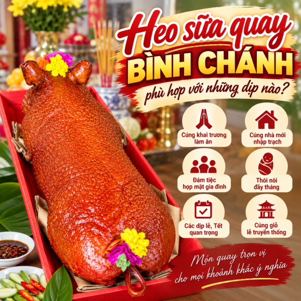 Heo sữa quay Bình Chánh phù hợp với những dịp nào?