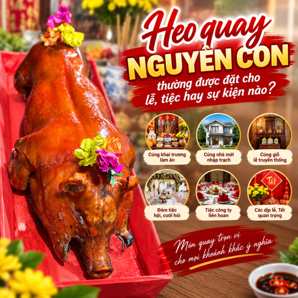 Heo quay nguyên con thường được đặt cho lễ, tiệc hay sự kiện nào?